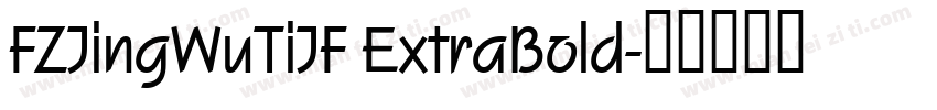 FZJingWuTiJF ExtraBold字体转换